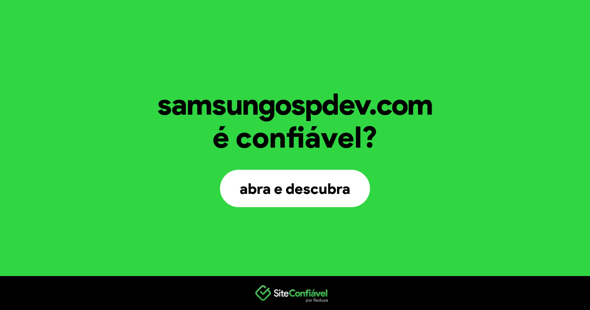 O site samsungospdev.com é confiável?