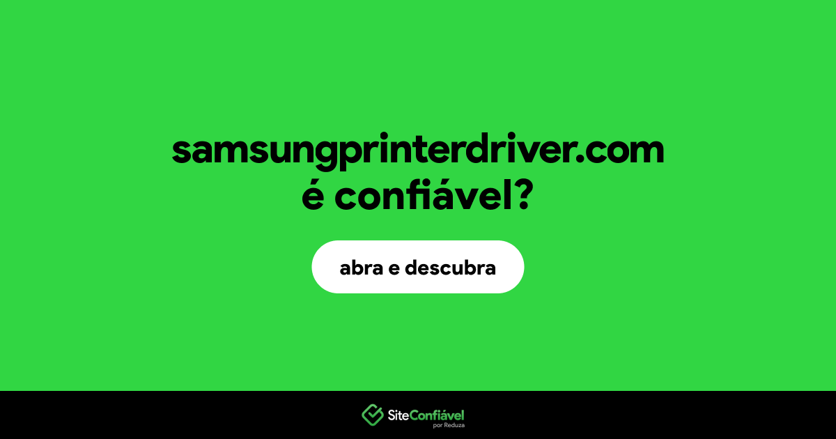 O site samsungprinterdriver.com é confiável?