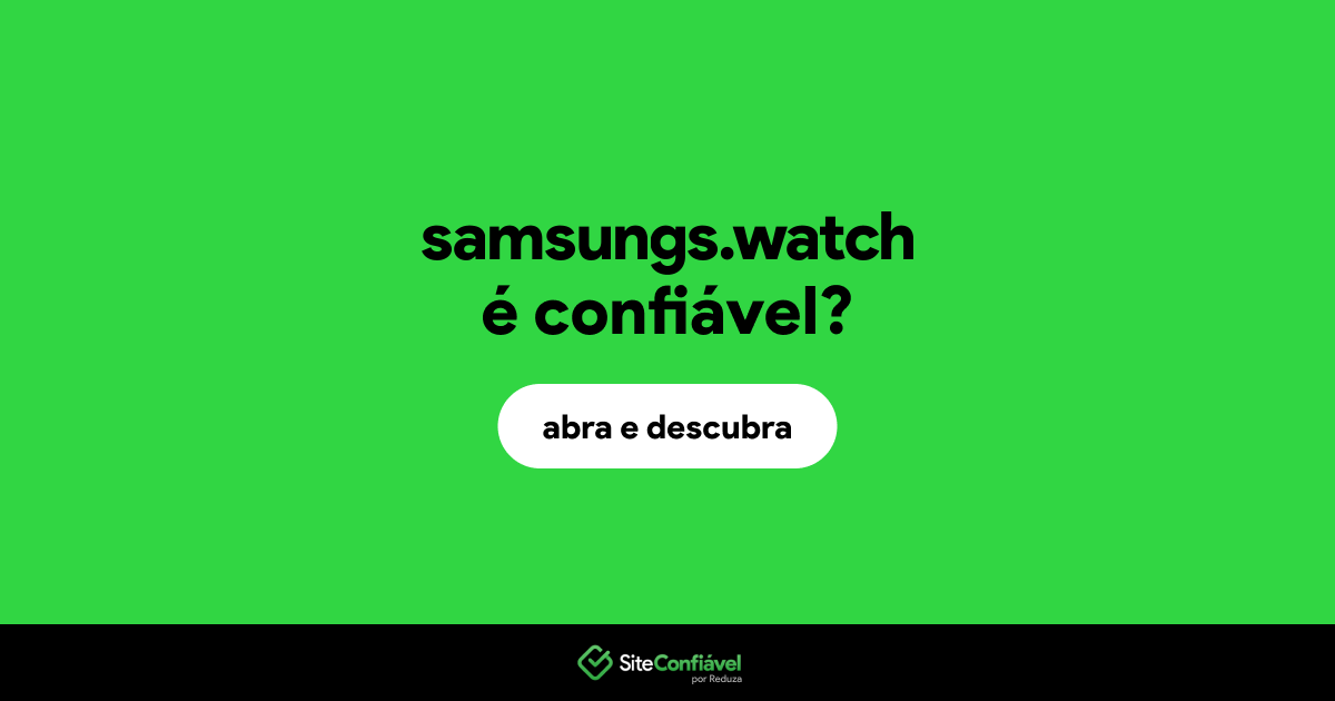 O site samsungs.watch é confiável?