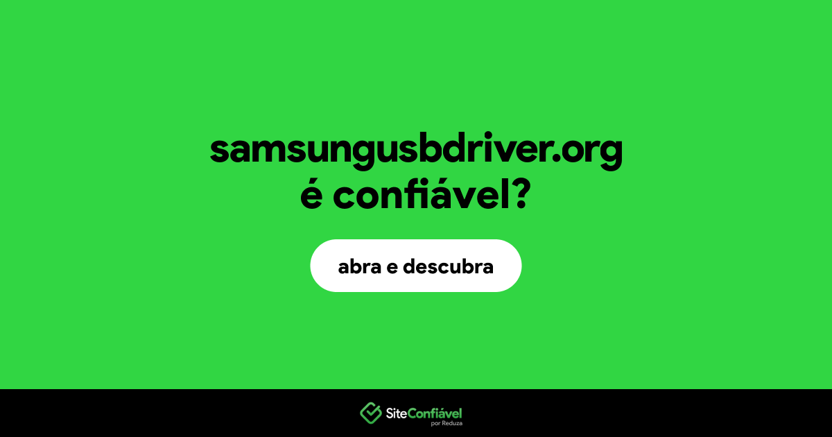 O site samsungusbdriver.org é confiável?