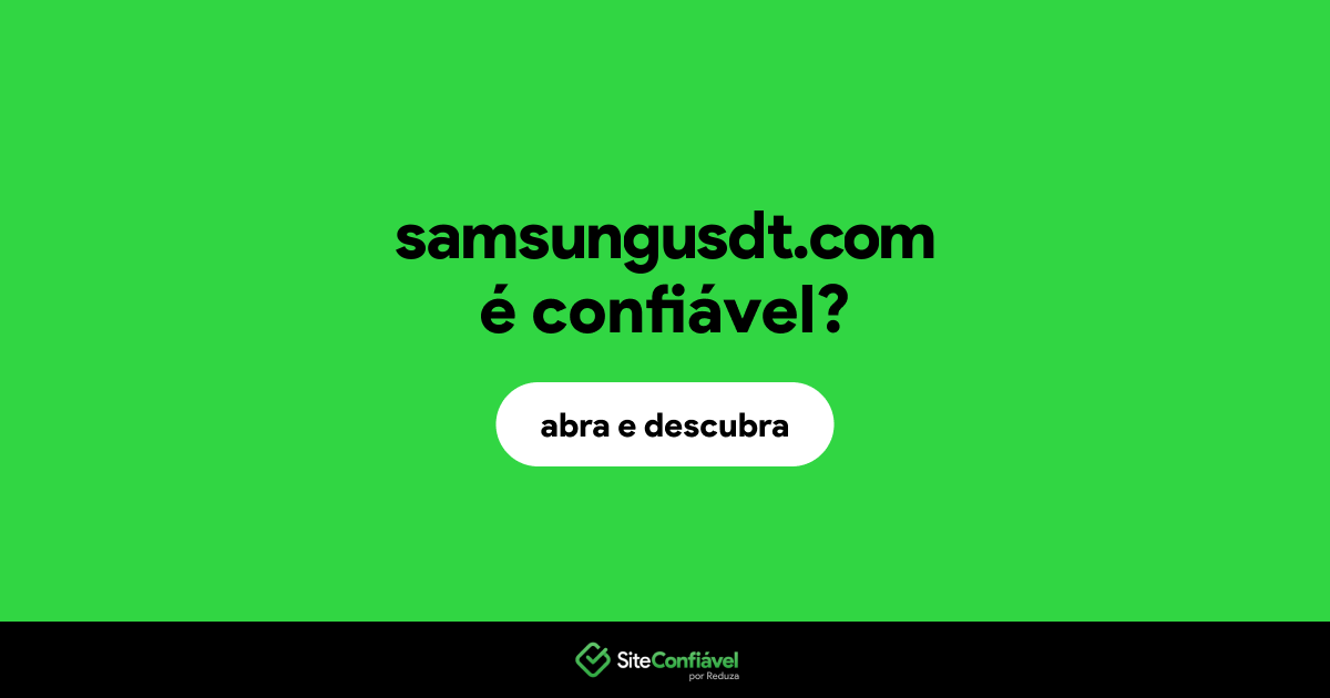 O site samsungusdt.com é confiável?