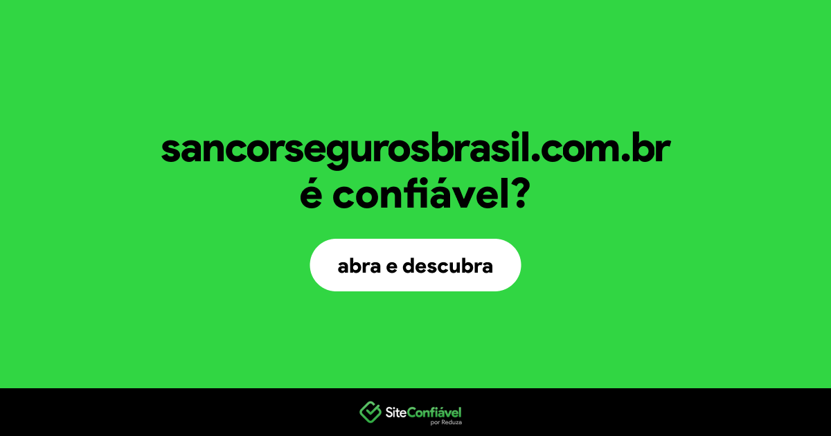 O site sancorsegurosbrasil.com.br é confiável?