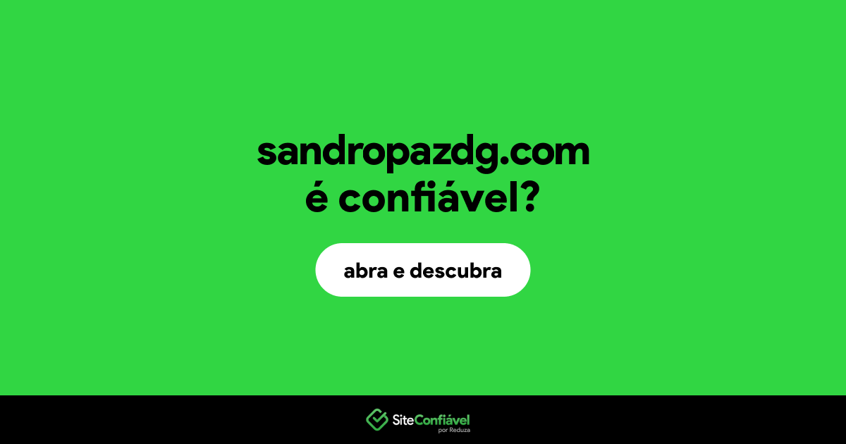 O site sandropazdg.com é confiável?
