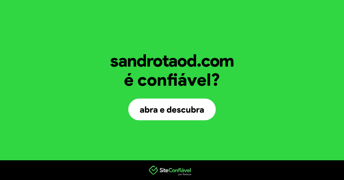 O site sandrotaod.com é confiável?