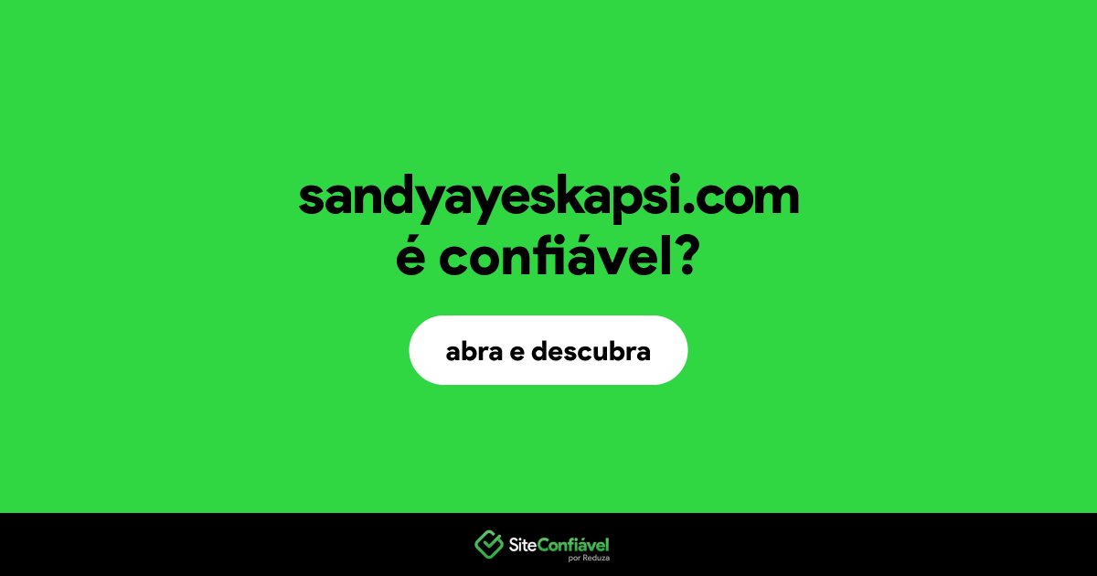 O site sandyayeskapsi.com é confiável?