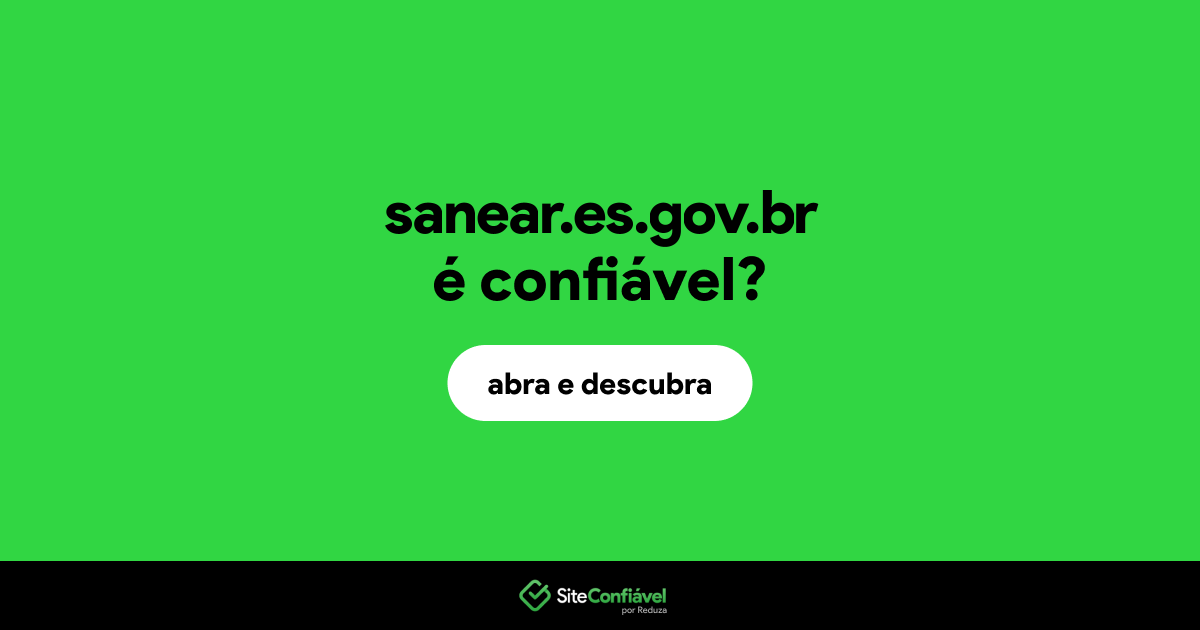 O site sanear.es.gov.br é confiável?