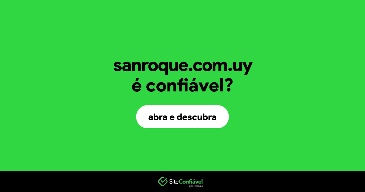 O site sanroque.com.uy é confiável?