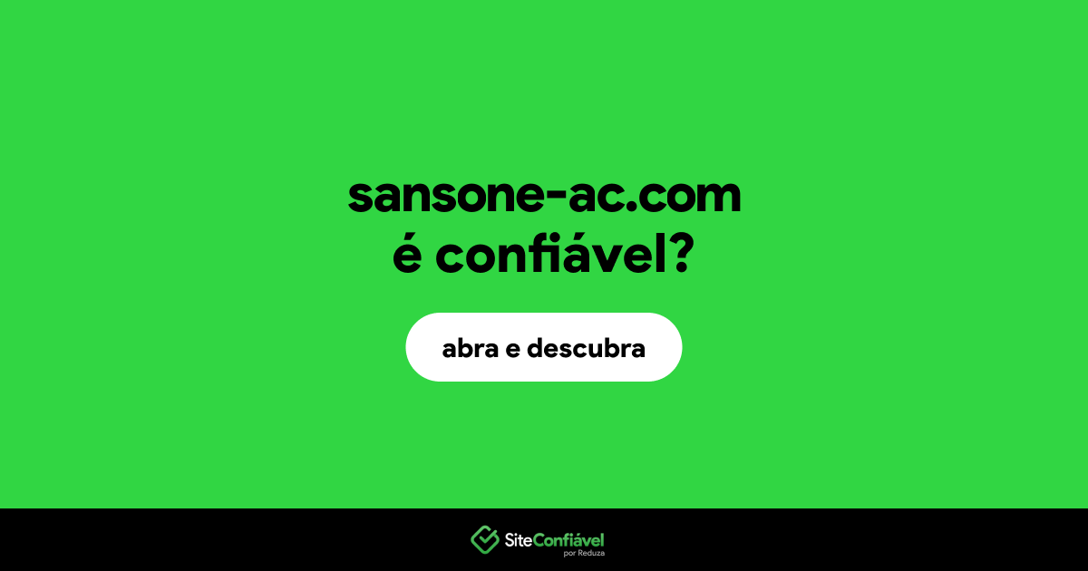 O site sansone-ac.com é confiável?