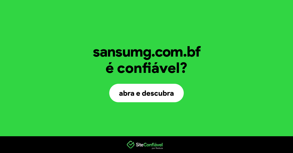 O site sansumg.com.bf é confiável?