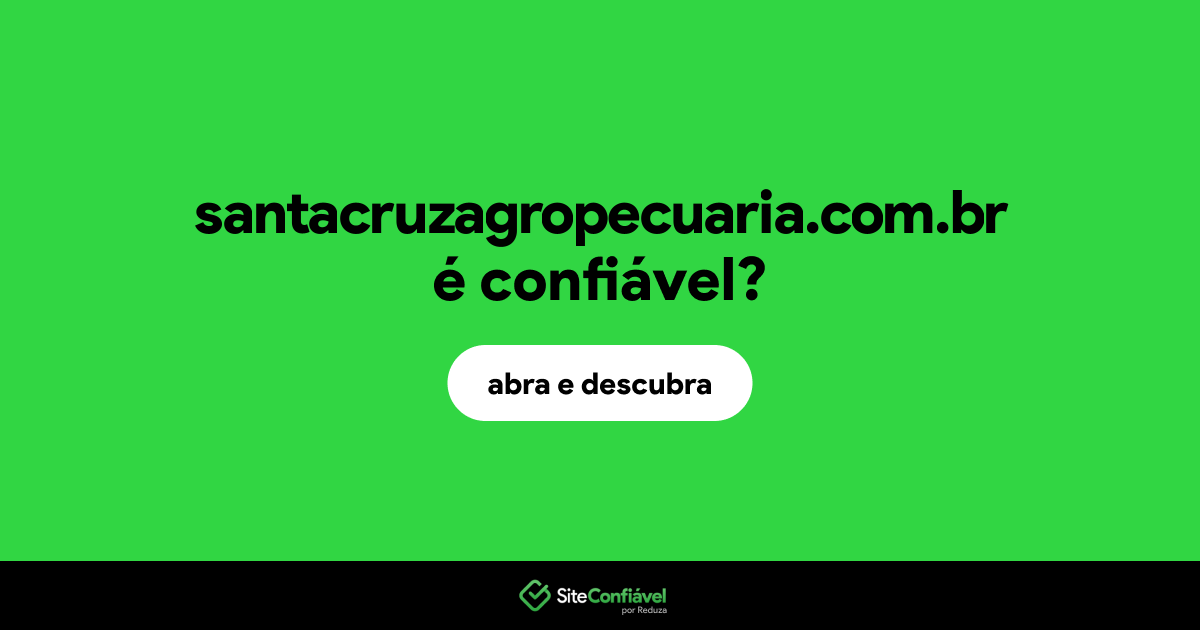 O site santacruzagropecuaria.com.br é confiável?