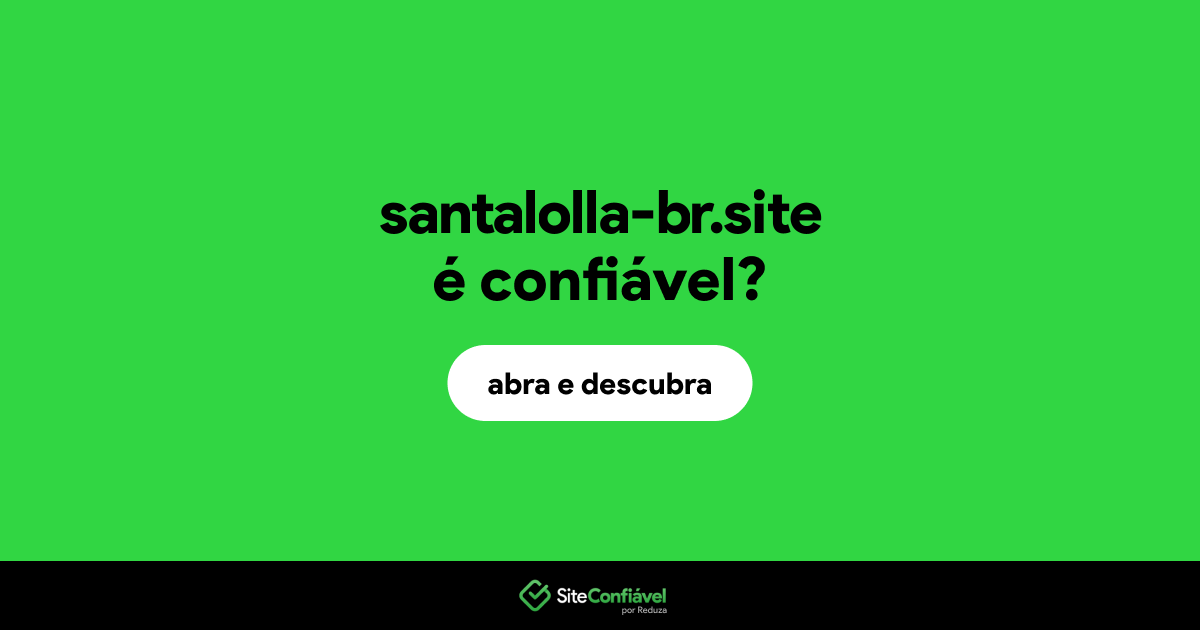 O site santalolla-br.site é confiável?
