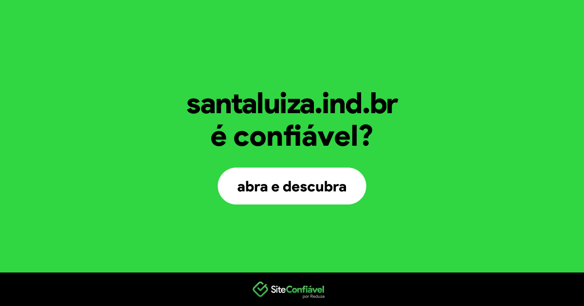 O site santaluiza.ind.br é confiável?