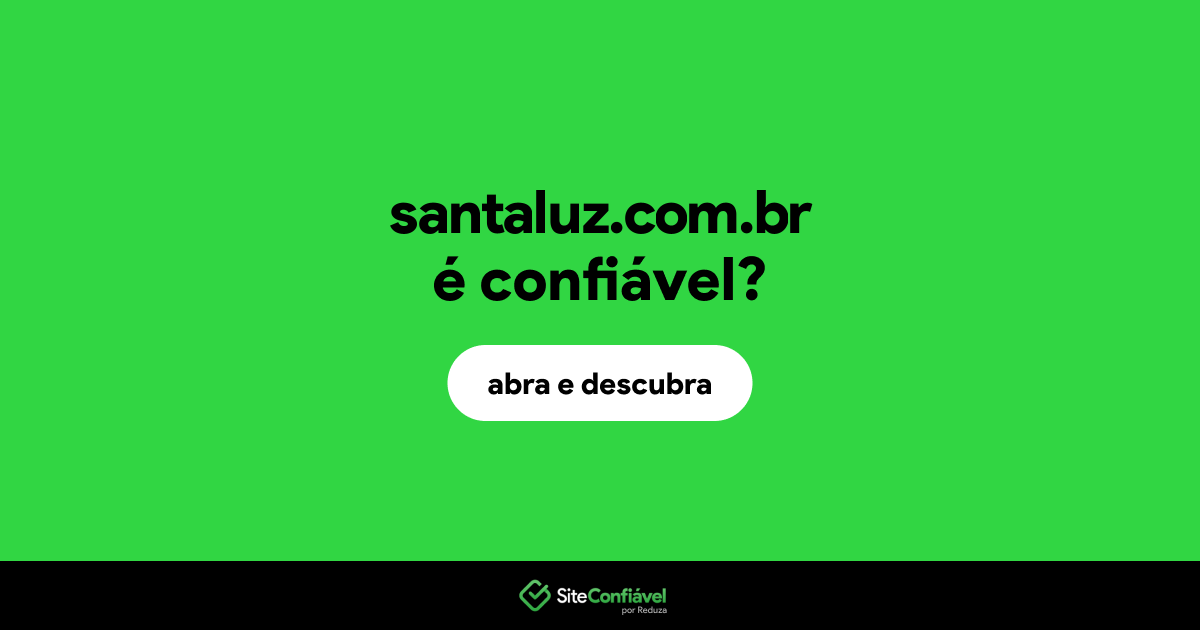O site santaluz.com.br é confiável?