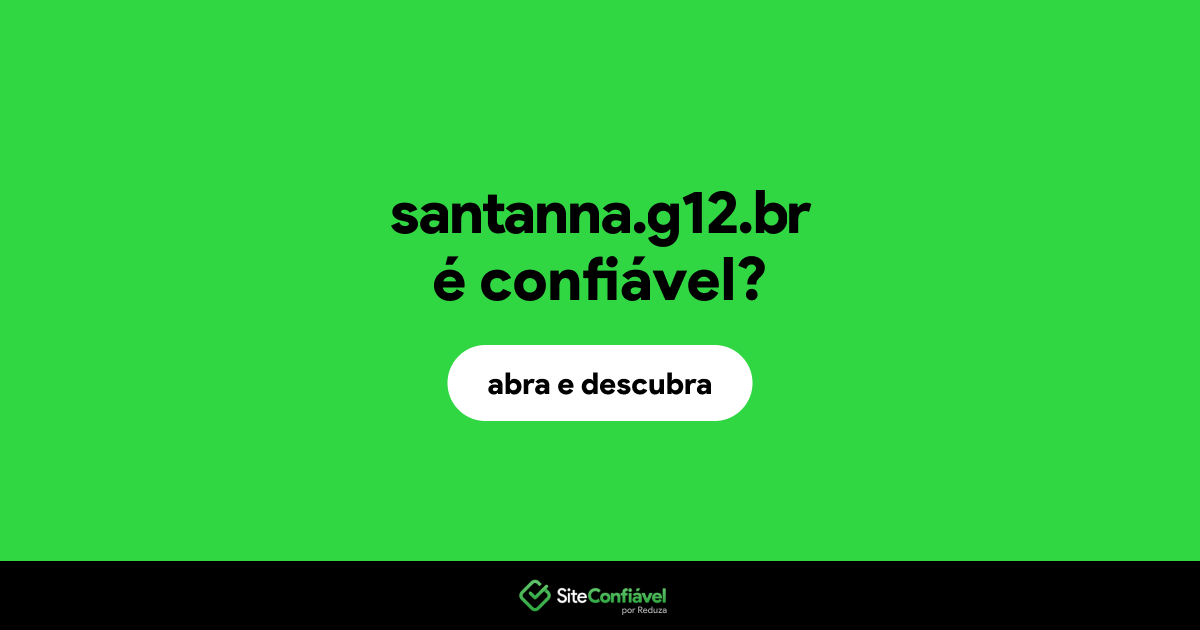 O site santanna.g12.br é confiável?