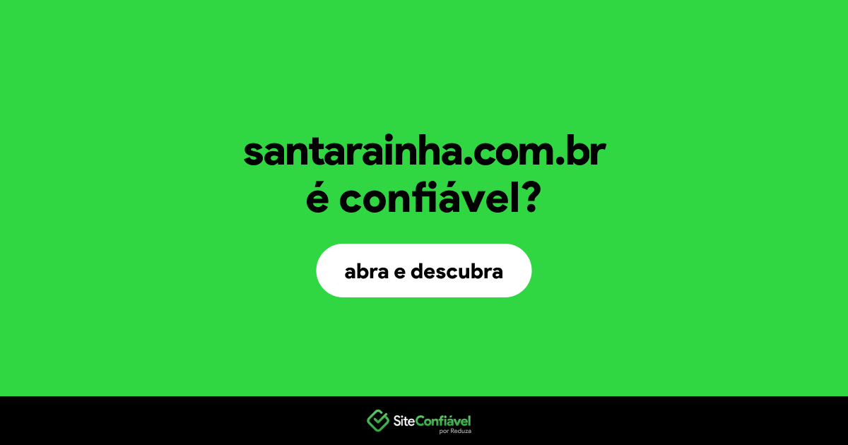 O site santarainha.com.br é confiável?