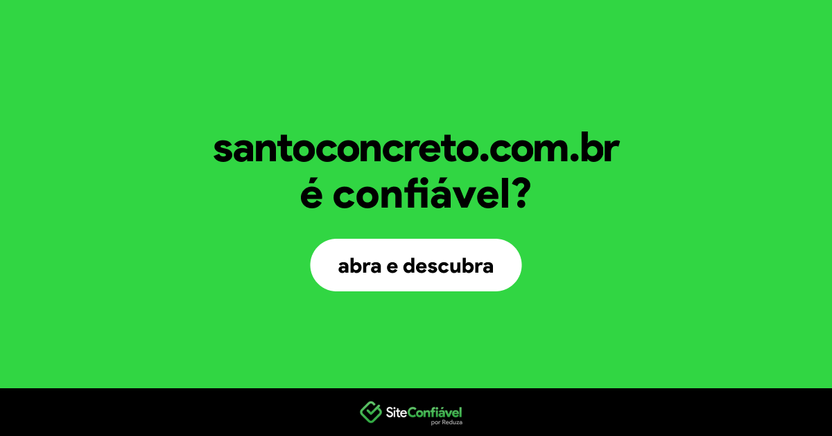 O site santoconcreto.com.br é confiável?