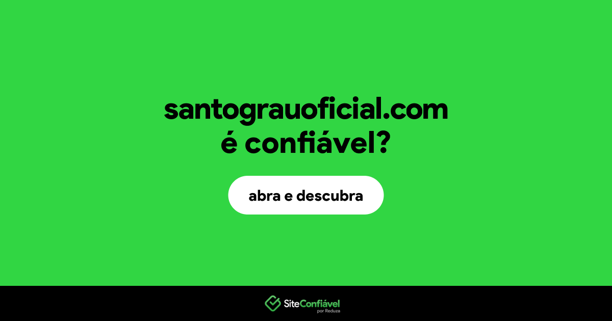 O site santograuoficial.com é confiável?