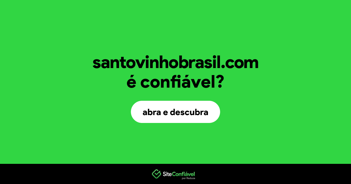O site santovinhobrasil.com é confiável?