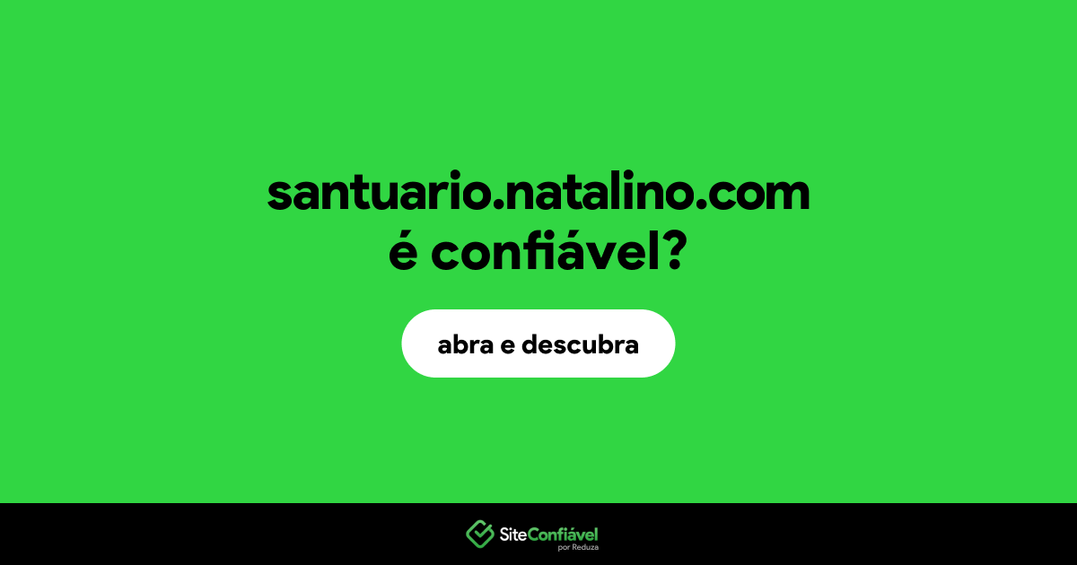 O site santuario.natalino.com é confiável?