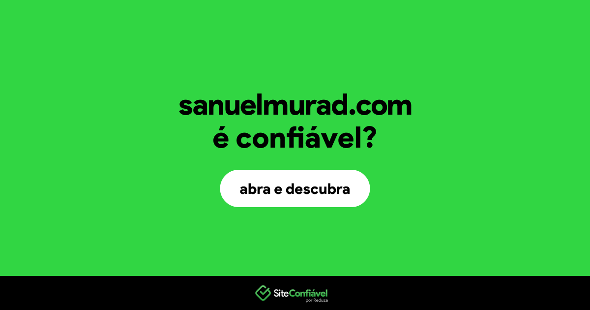 O site sanuelmurad.com é confiável?