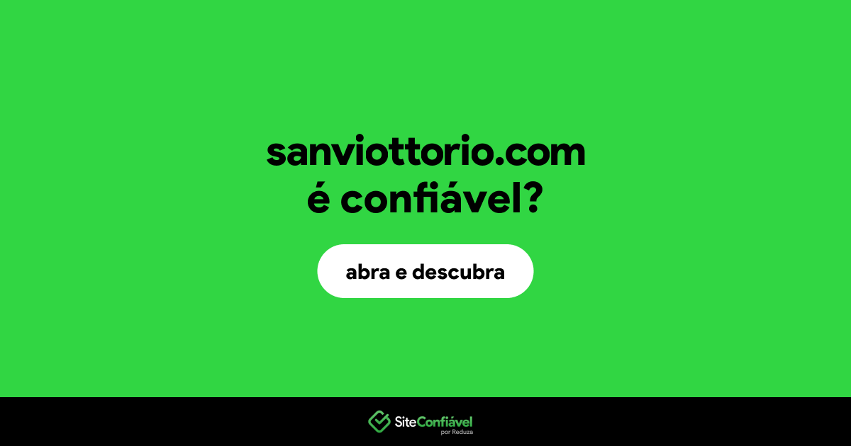 O site sanviottorio.com é confiável?