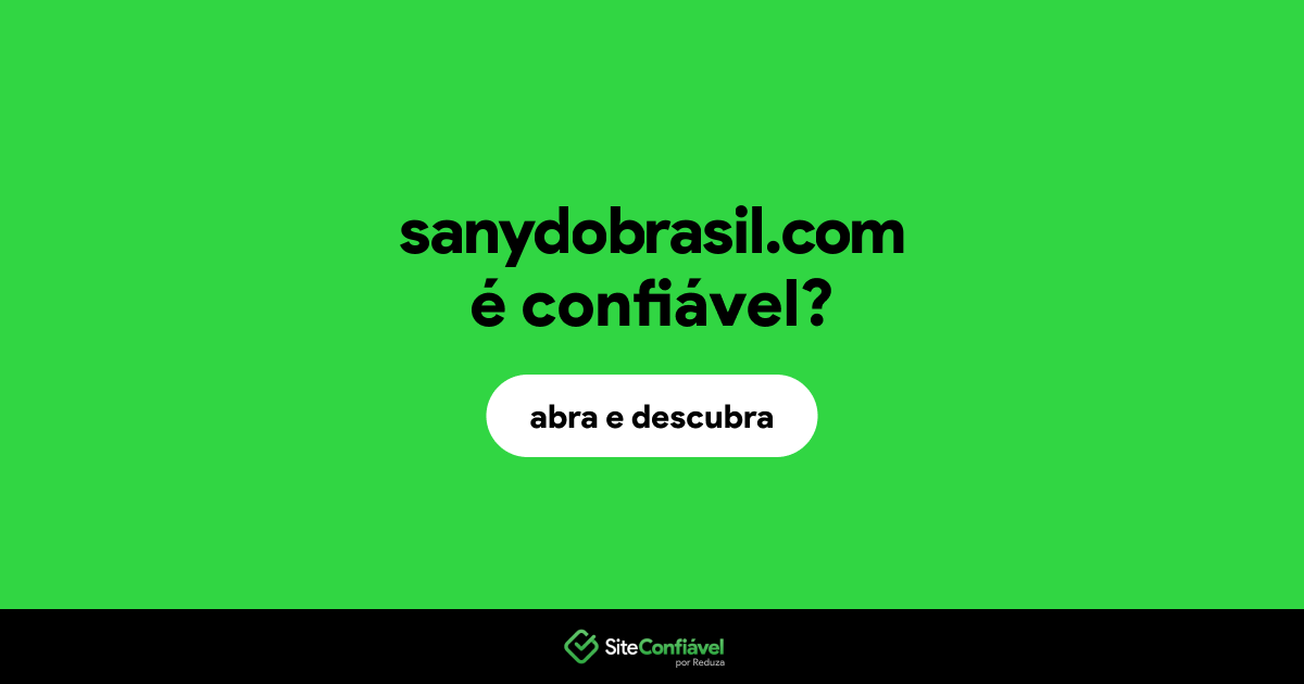 O site sanydobrasil.com é confiável?