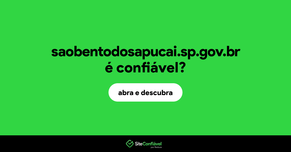 O site saobentodosapucai.sp.gov.br é confiável?