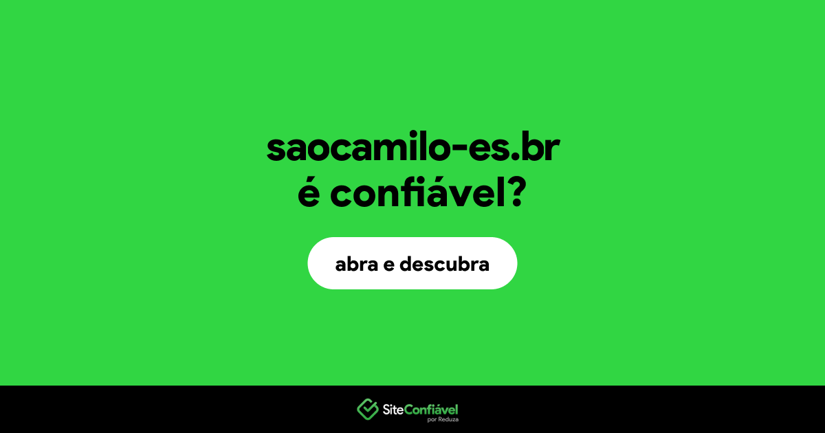O site saocamilo-es.br é confiável?