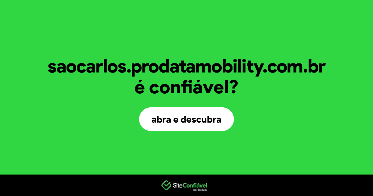 O site saocarlos.prodatamobility.com.br é confiável?