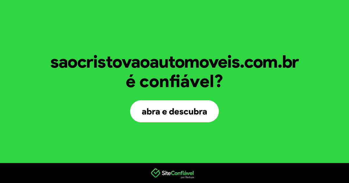 O site saocristovaoautomoveis.com.br é confiável?