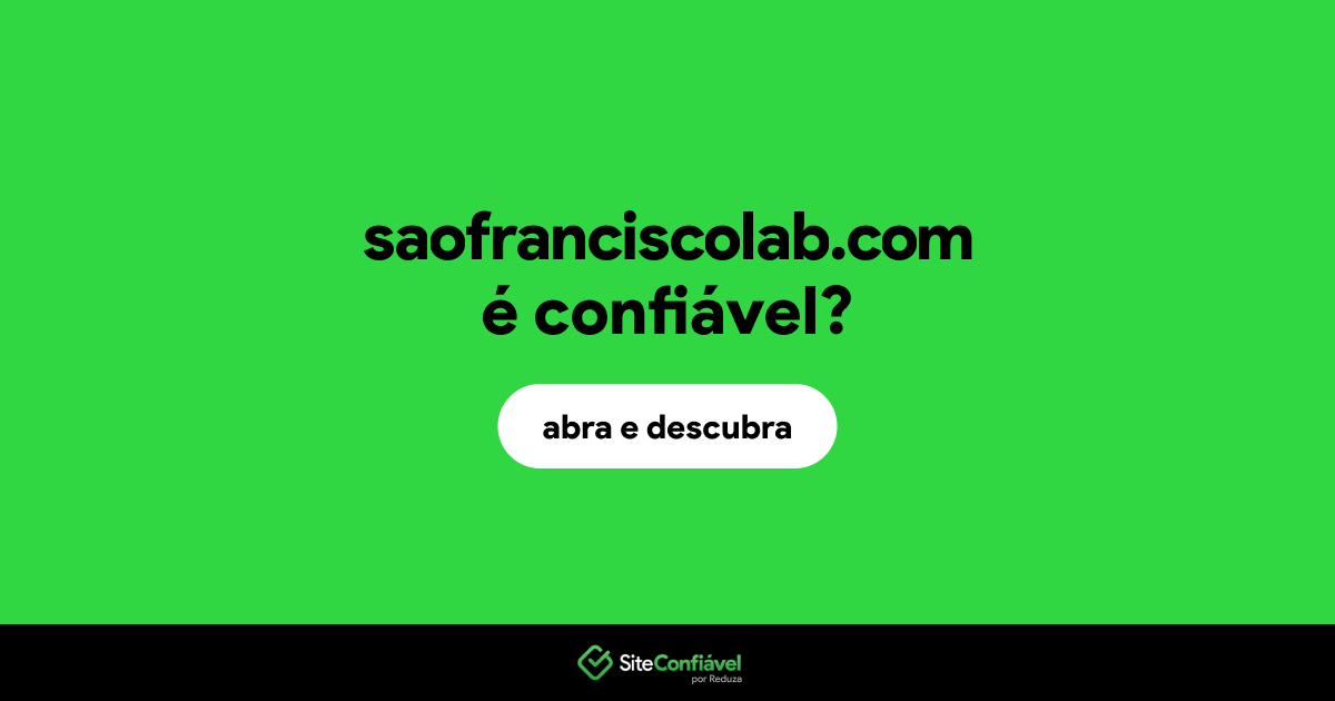 O site saofranciscolab.com é confiável?
