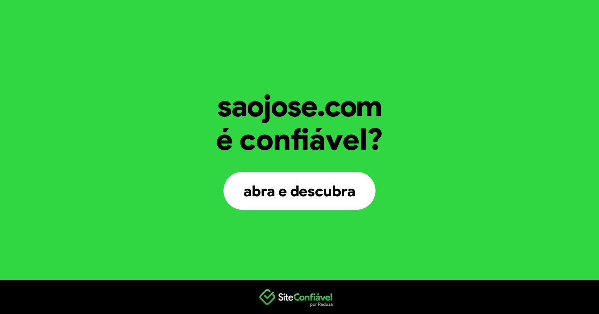 O site saojose.com é confiável?