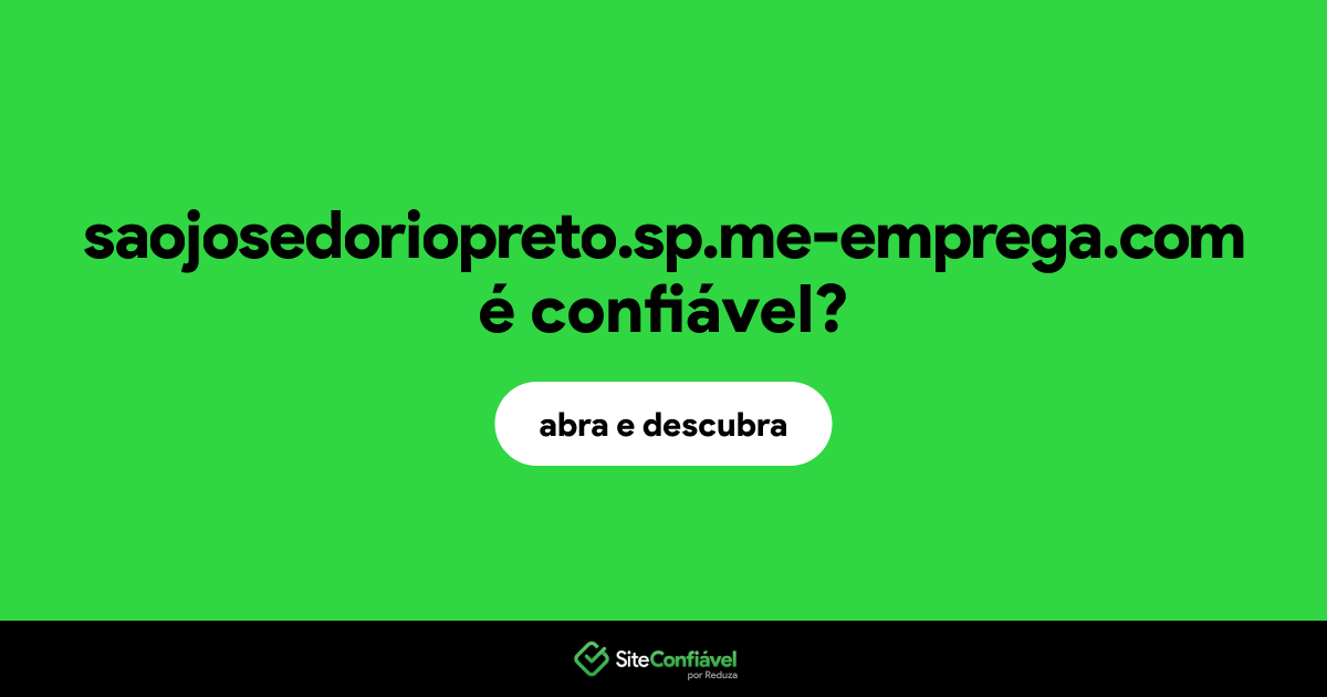 O site saojosedoriopreto.sp.me-emprega.com é confiável?