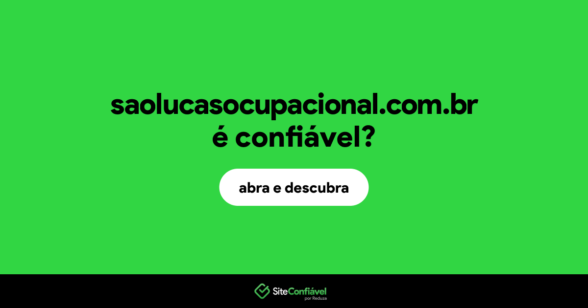 O site saolucasocupacional.com.br é confiável?