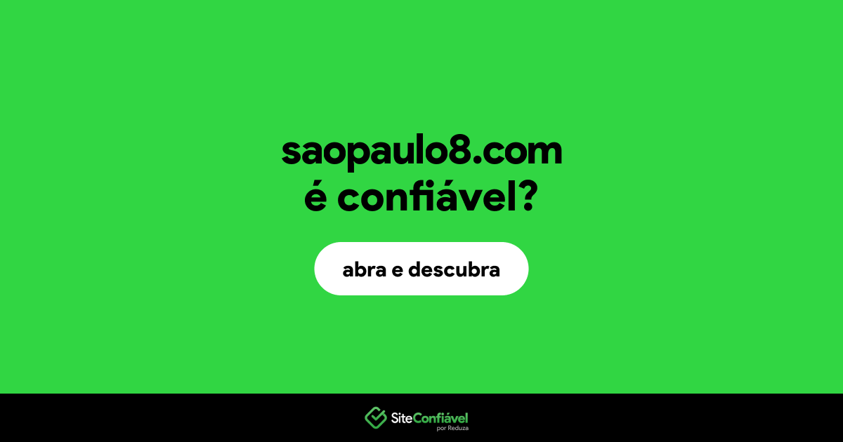 O site saopaulo8.com é confiável?
