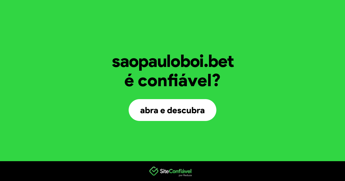 O site saopauloboi.bet é confiável?