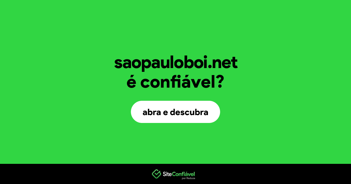 O site saopauloboi.net é confiável?