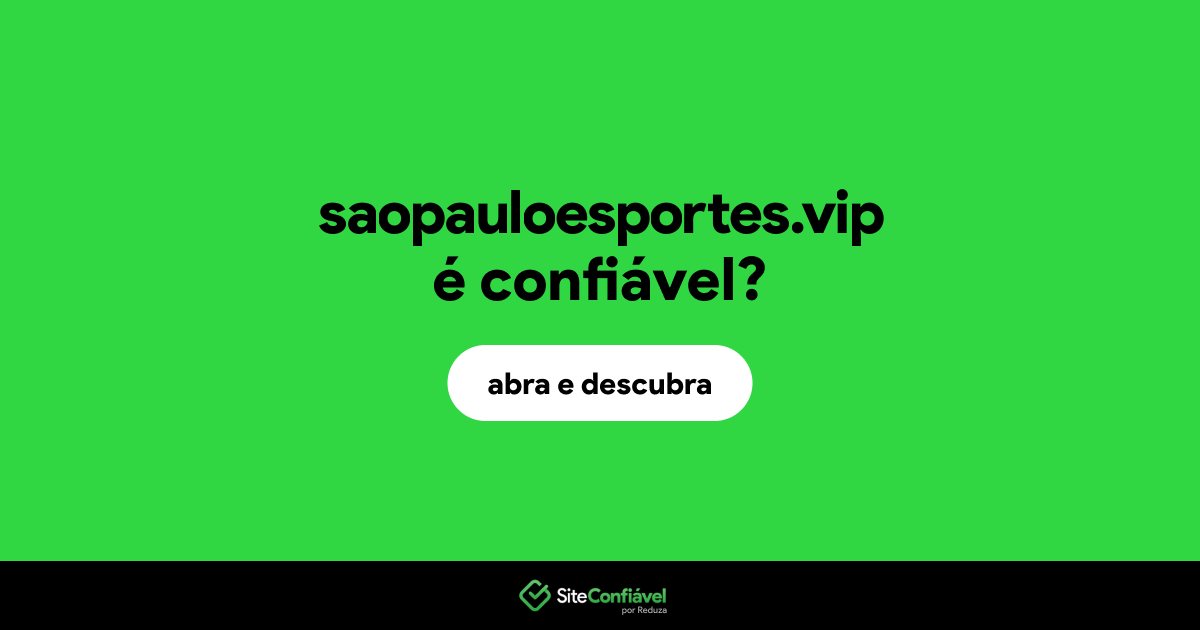 O site saopauloesportes.vip é confiável?