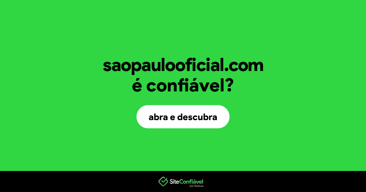 O site saopaulooficial.com é confiável?