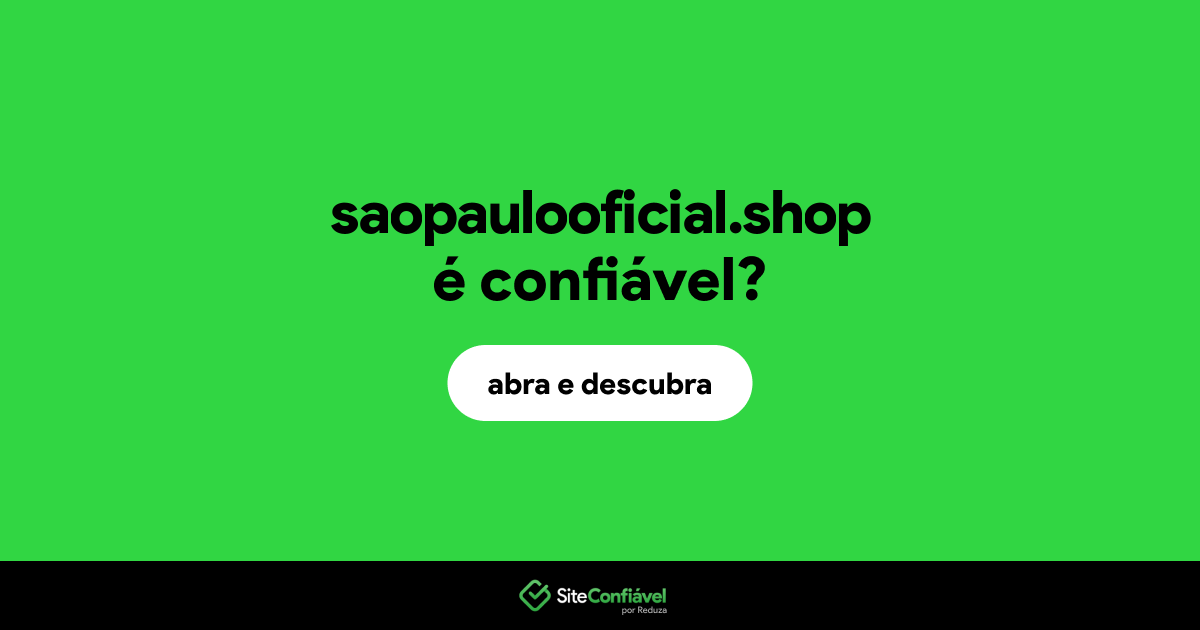 O site saopaulooficial.shop é confiável?
