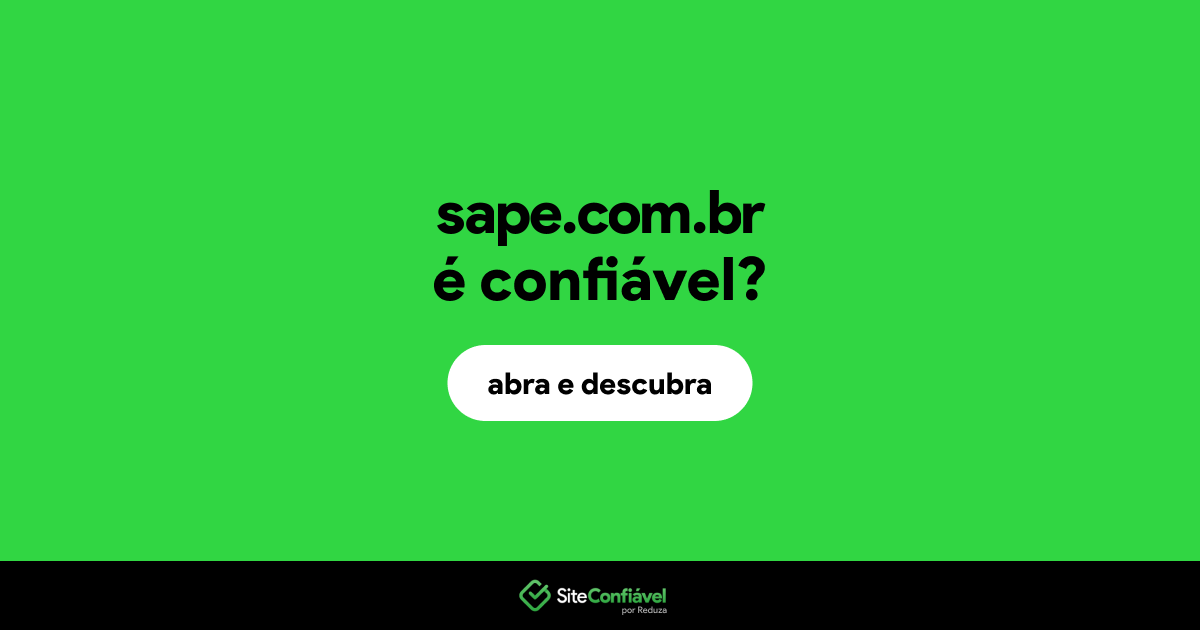 O site sape.com.br é confiável?
