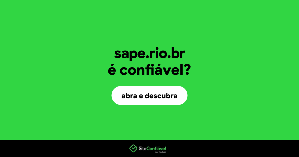 O site sape.rio.br é confiável?
