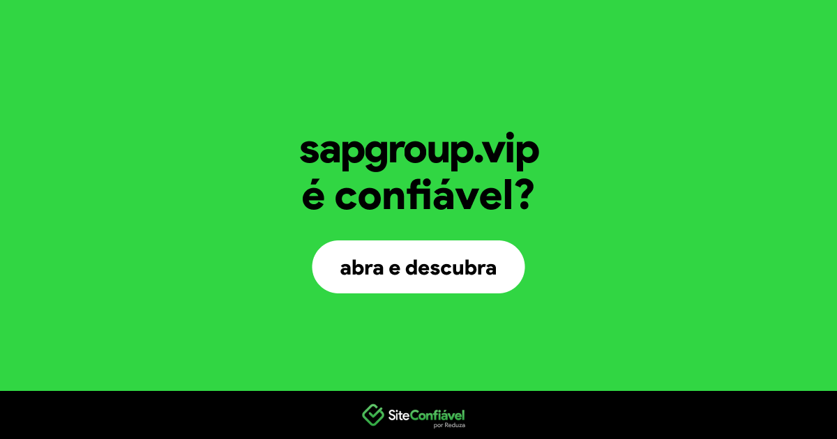 O site sapgroup.vip é confiável?