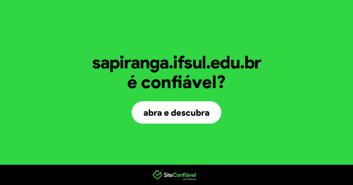 O site sapiranga.ifsul.edu.br é confiável?