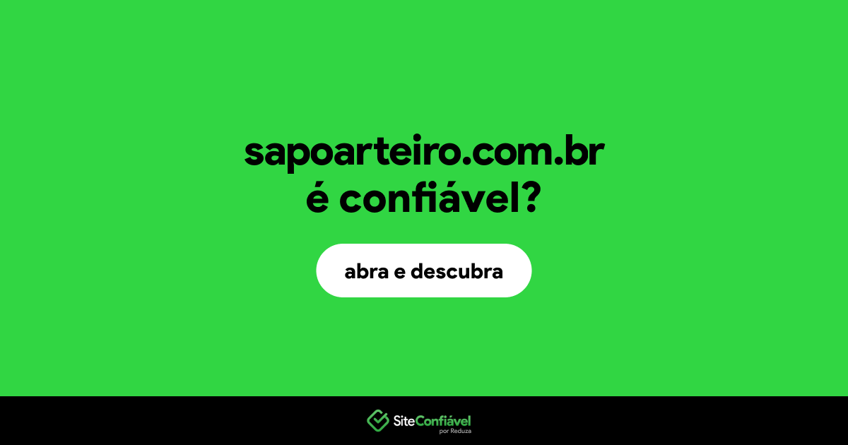O site sapoarteiro.com.br é confiável?