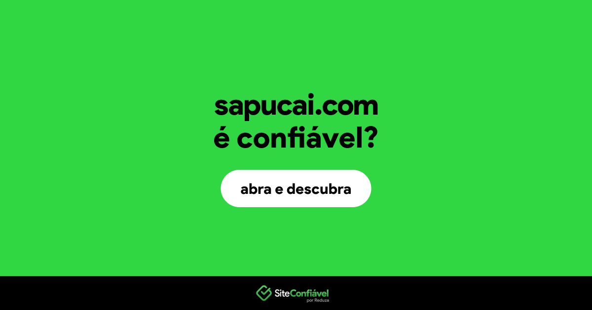 O site sapucai.com é confiável?