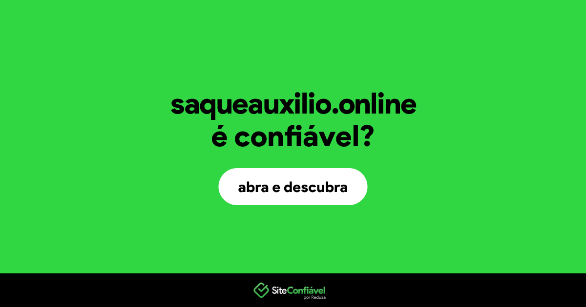 O site saqueauxilio.online é confiável?
