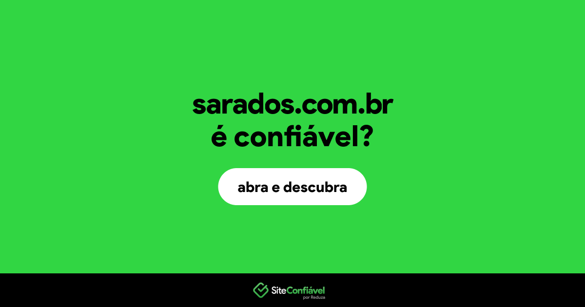O site sarados.com.br é confiável?