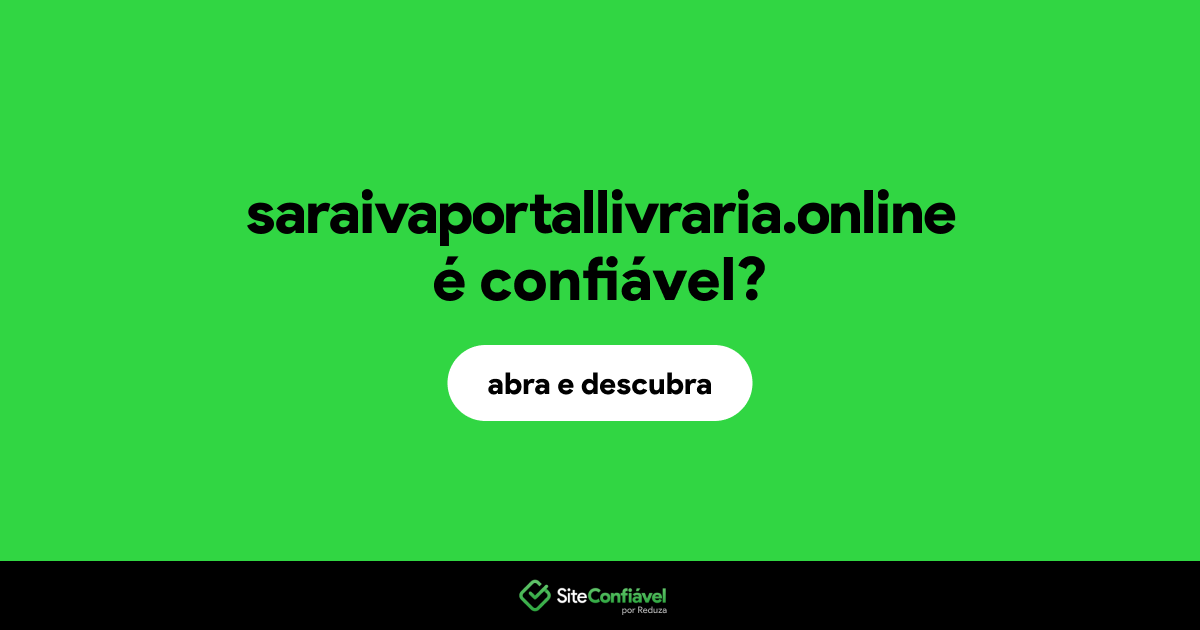 O site saraivaportallivraria.online é confiável?