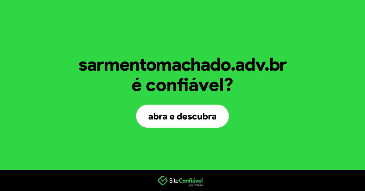 O site sarmentomachado.adv.br é confiável?